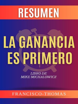 cover image of Resumen De La Ganancia Es Primero por Mike Michalowicz